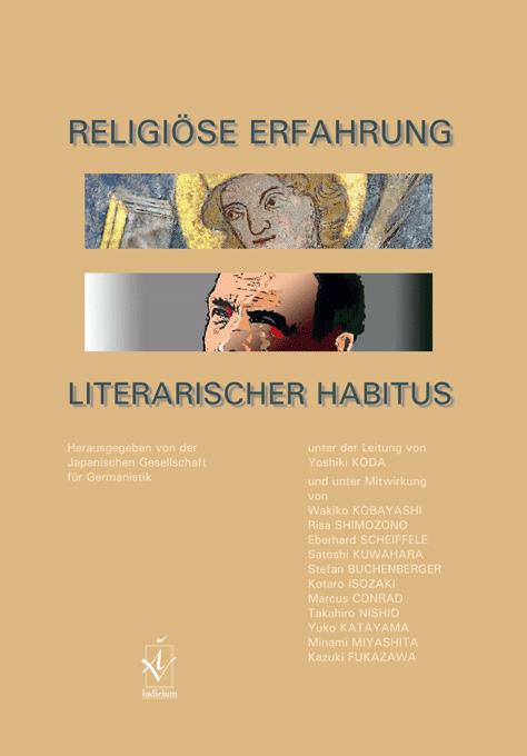 Japanische Gesellschaft für Germanistik (Hg.): Religiöse Erfahrung – Literarischer Habitus