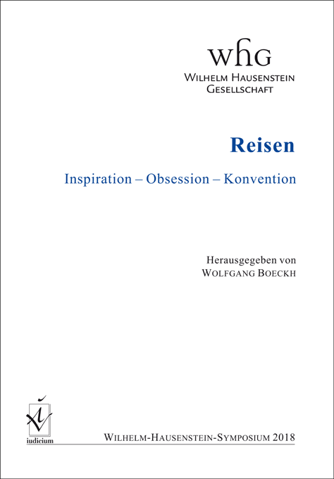 Boeckh, Wolfgang (Hrsg.): Reisen. Inspiration – Obsession – Konvention