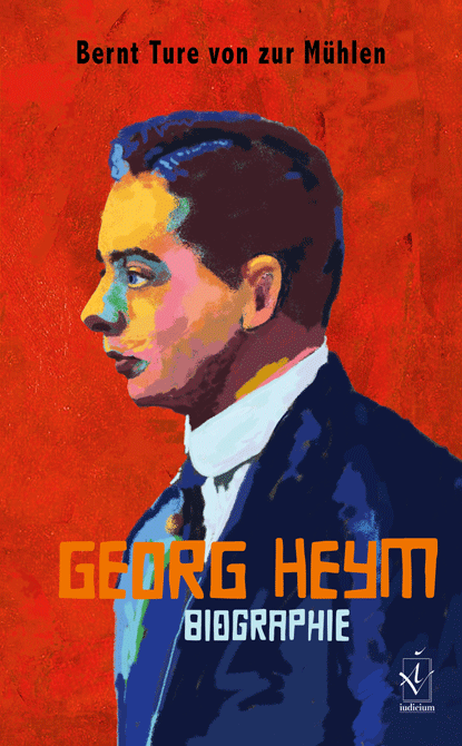 Von zur Mühlen, Bernt Ture: Georg Heym