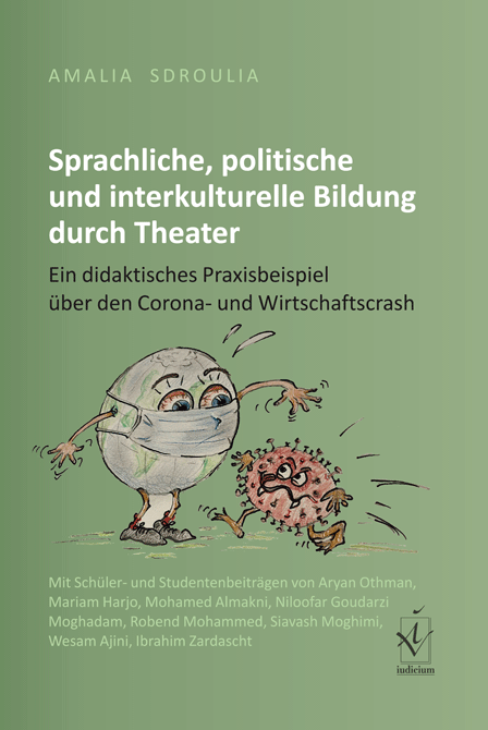 Sdroulia, Amalia: Sprachliche, politische und interkulturelle Bildung durch Theater